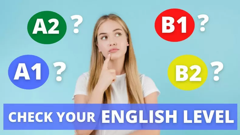English Level Assessment Test: What is your English Level?