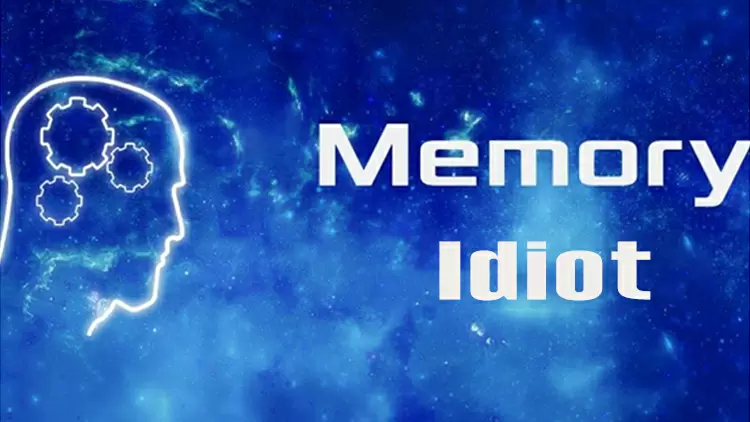 Your memory skills are lacking, and you are considered a Memory idiot.
