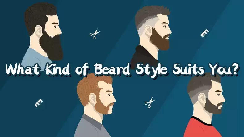What Kind of Beard Style Suits You? Quiz