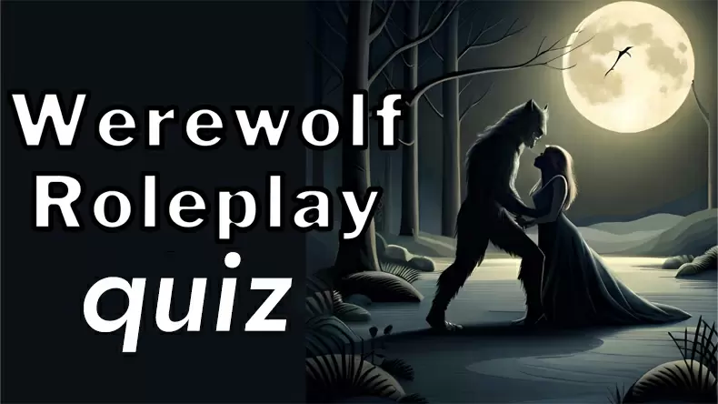Interactive quiz- Role playing: Diana's Mystic Werewolf Destiny