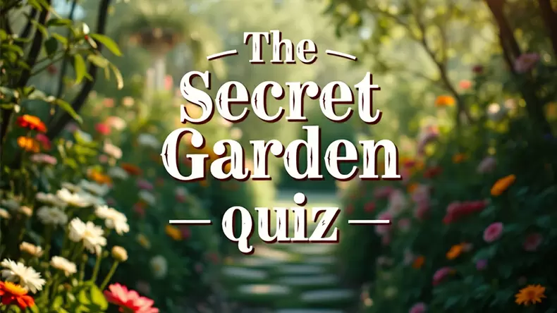The Secret Garden Quiz