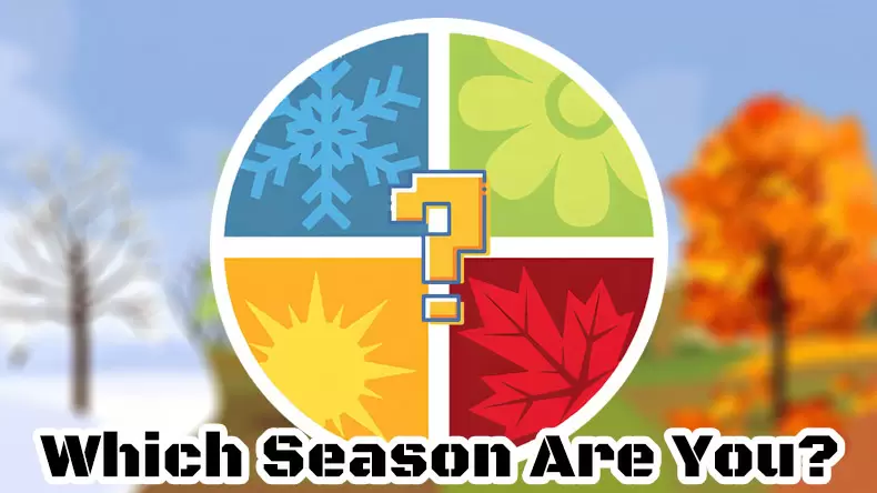 Which Season Are You? Quiz