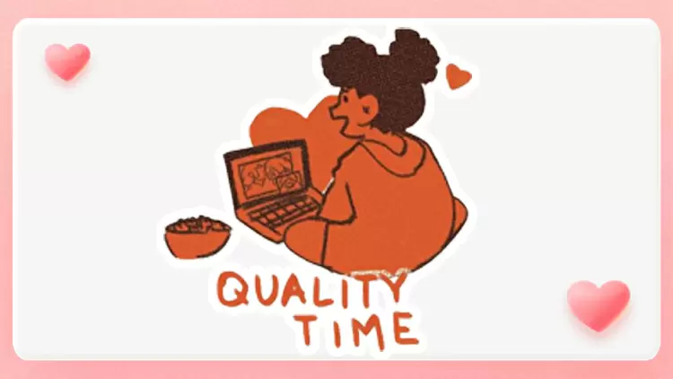 You got Quality Time!