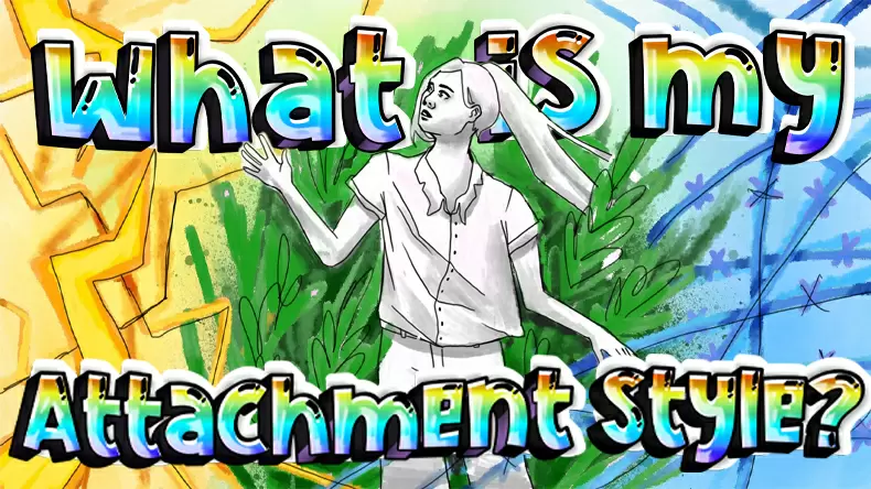 What Is My Attachment Style? Quiz