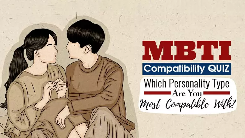 Which MBTI Personality Should You Date?  Quiz