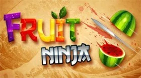 Fruit Ninja